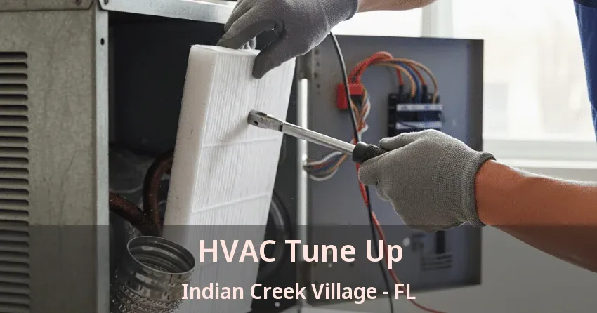 HVAC Tune Up Indian Creek Village - FL